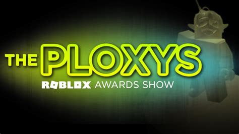 The First Annual Roblox Ploxy Awards Youtube
