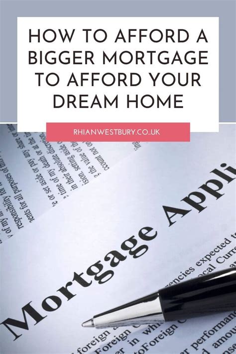 How To Afford A Bigger Mortgage To Afford Your Dream Home