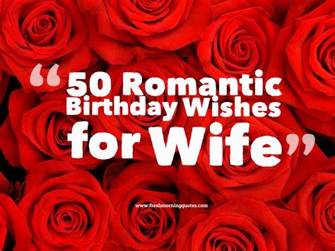 50+ Romantic Birthday Wishes for Wife - Freshmorningquotes
