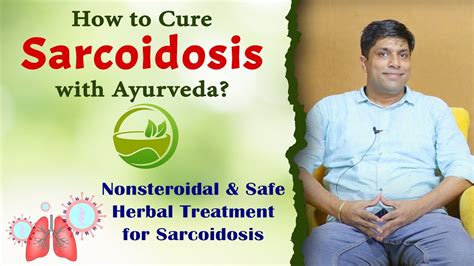 How To Cure Sarcoidosis With Ayurveda Nonsteroidal And Safe Herbal