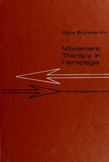 Movement Therapy In Hemiplegia A Neurophysiological Approach