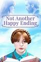 Not Another Happy Ending (2013) - Posters — The Movie Database (TMDB)