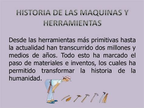 Historia De Las Maquinas Y Herramientasppt