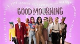 Good Mourning - Film (2022) - SensCritique