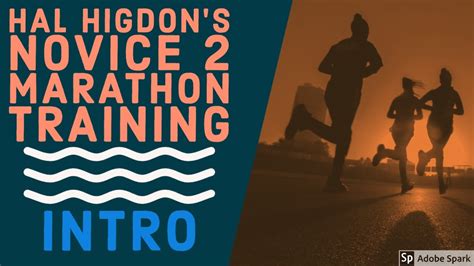 Introduction Hal Higdon Novice 2 Marathon Training Youtube