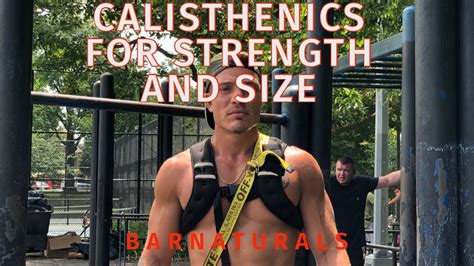 How To Train Calisthenics For Strength And Size Heavy Weight High