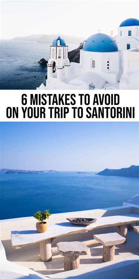 5 Mistakes To Avoid When Planning A Trip To Santorini Santorini