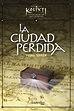 LA CIUDAD PERDIDA - TERRÓN PEDRO - Sinopsis del libro, reseñas ...
