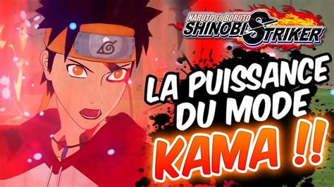 Naruto To Boruto Shinobi Striker LA PUISSANCE DU MODE KAMA YouTube