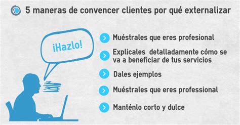 Cómo Convencer A Un Cliente Para Que Te Contrate Consejos Y Ejemplos