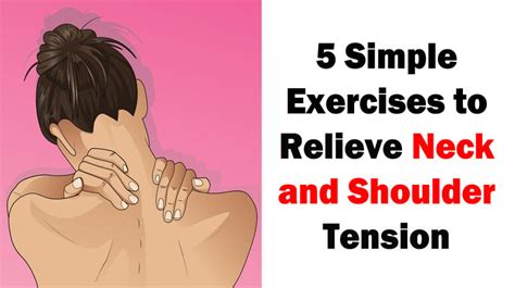 Simple Exercises To Relieve Neck And Shoulder Tension Womenworking