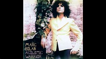 Marc Bolan - Acoustic Warrior ˙( full album ) - YouTube