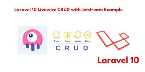 Laravel Jetstream Livewire CRUD Example Tuts Make