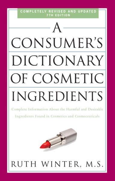 A Consumers Dictionary Of Cosmetic Ingredients Revised And Updated