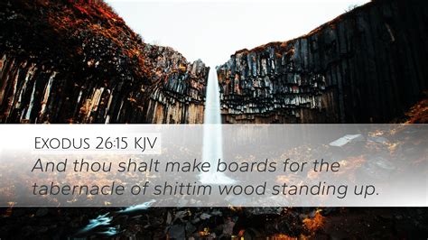 Exodus KJV Desktop Wallpaper And Thou Shalt Make Boards For The Tabernacle Of