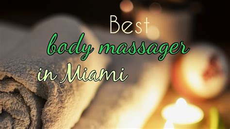 Miami Massage Therapy Miami Beach Best Body Massage In Miami Top 5 Body Massager In Miami