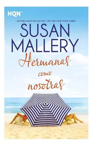 Libro Hermanas Como Nosotras Susan Mallery Mercadolibre