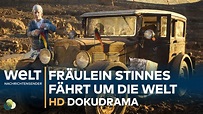 Fräulein Stinnes fährt um die Welt | HD Dokudrama - YouTube
