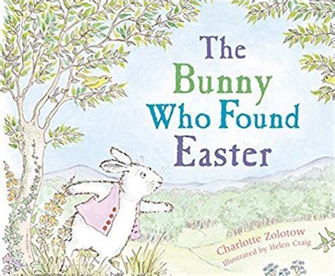 The Bunny Who Found Easter Easter Books Easter Storybook Bunny Book