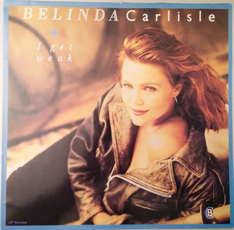 Belinda Carlisle I Get Weak 1988 Vinyl Discogs