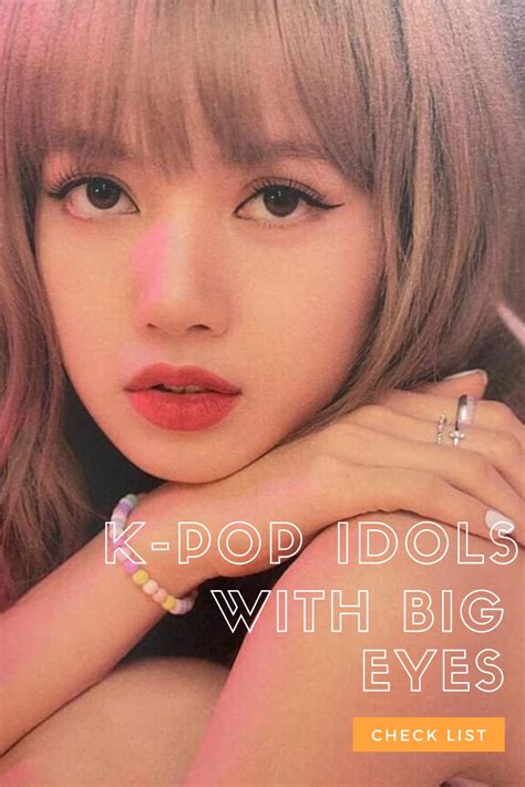 Top Ten Kpop Idols With Big Eyes Beautiful Kpop Idols In 2021 Kpop