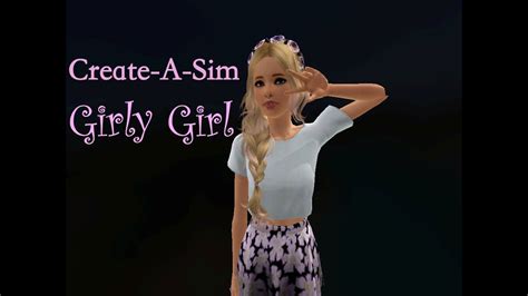 Create A Sim Girly Girl Youtube