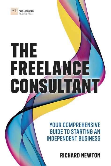 Freelance Consultant The Your Comprehensive Guide To Starting An