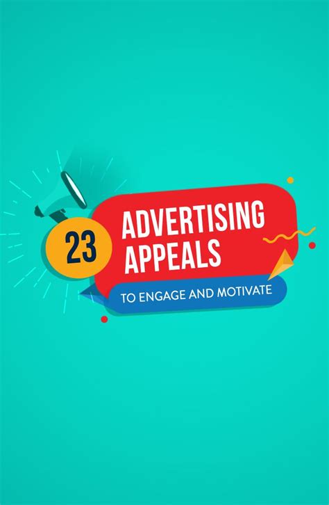 23 Types of Advertising Appeals Most Commonly Used by Brands | Advertising, Visual advertising ...