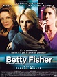 Betty Fisher et autres histoires - film 2000 - AlloCiné