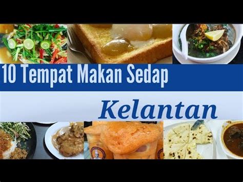 Tempat makan best dan sedap di langkawi. 10 Tempat Makan Sedap di Kelantan - YouTube