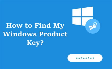 How To Find My Windows Product Key