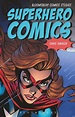 Superhero Comics: : Bloomsbury Comics Studies Chris Gavaler Bloomsbury ...