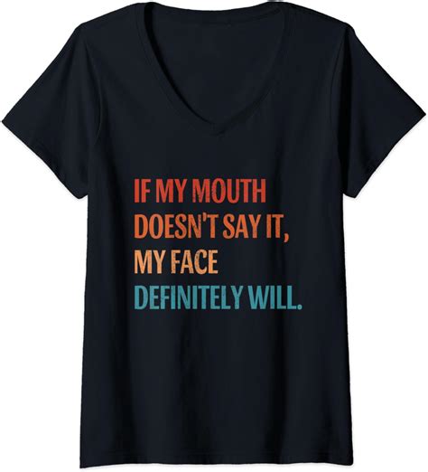Amazon Com Womens If My Mouth Doesn T Say It My Face Definitely Will