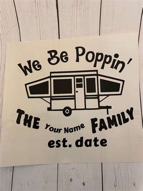 We Be Poppin Camper Decal Etsy