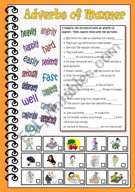 In other words, manner adverbs—as otherwise called—describe how the action expressed by the verb is carried out. Adverbs of Manner - ESL worksheet by esther1976