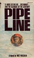Pipeline A novel, Milt Machlin. 0515038628) Used Book available for Swap