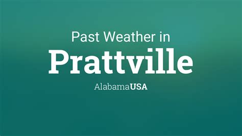 Past Weather In Prattville Alabama Usa — Yesterday Or Further Back