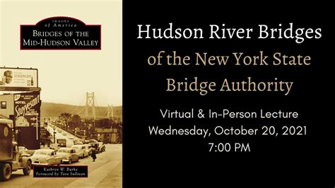 HRMM Lecture Hudson River Bridges Of The New York State Bridge Authority YouTube