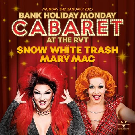 Bank Holiday Monday Cabaret With Mary Mac And Snow White Trash Tickets Monday 2nd January 2023