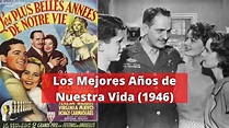 Los Mejores Años de Nuestra Vida 1946 | PELÍCULA COMPLETA EN ESPAÑOL HD ...