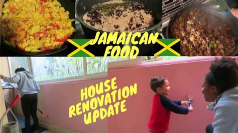 House Renovation Update Full Day Of Cooking Jamaican Style Youtube
