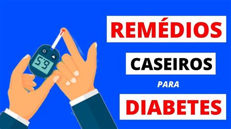 4 REMÉDIOS Caseiros para DIABETES Receitas para DIABETES YouTube