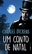 UM CONTO DE NATAL - Charles Dickens, - L&PM Pocket - A maior coleção de ...