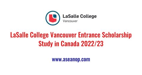 Lasalle College Vancouver Scholarship In Canada 2022 Asean Scholarships
