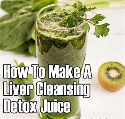 How To Make A Liver Cleansing Detox Juice A Wonderful Liver Detox