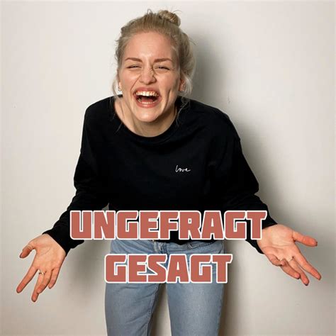 UNGEFRAGT GESAGT | Podcast on Spotify