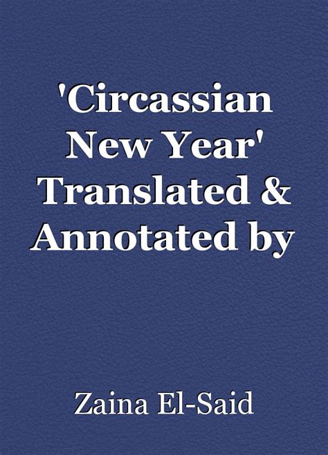 Circassian New Year Translated And Annotated By Short Story By Zaina