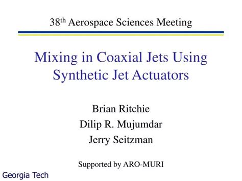Ppt Mixing In Coaxial Jets Using Synthetic Jet Actuators Powerpoint