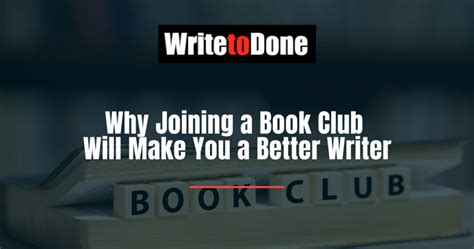 Why Joining A Book Club Will Make You A Better Writer Wtd