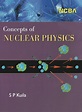 Concepts of Nuclear Physics - Prof. (Dr.) S. P. Kuila | eBook: Fixed ...